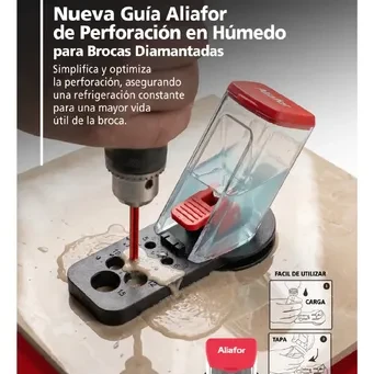 ALIAFOR GUIA DE PERFORACION EN HUMEDO P/BROCAS ALIAFOR DE 5,6,7,8,10,12 y 15 mm
